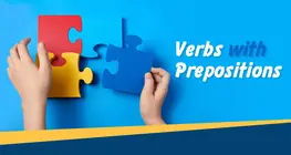 Verbs with Prepositions